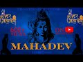 Mahadev  hrishit verma  prodbysoundscape  official  mahashivratri special