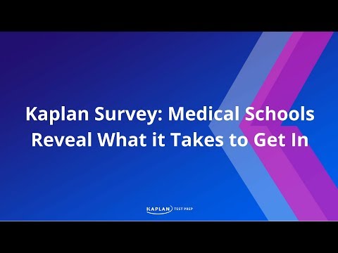 Kaplan Survey: Medical Schools Reveal What it Takes to Get In | Kaplan MCAT Prep