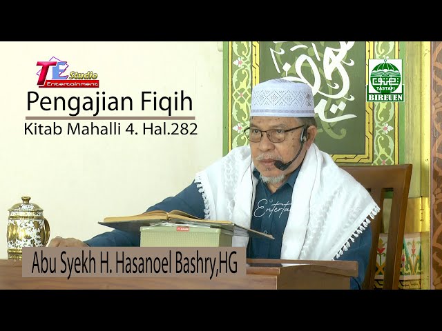 Abu Syekh H. Hasanoel Bashry HG I Pengajian Kitab Mahalli 4 Hal : 282 class=