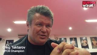 Oleg Taktarov: философия MMA