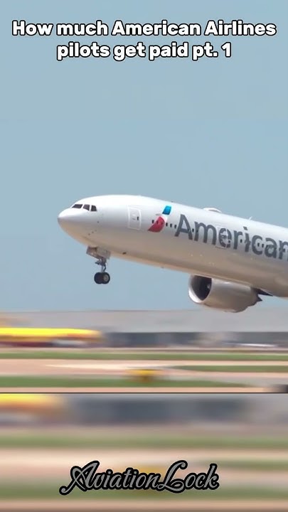 annual-salary-of-an-american-airlines-pilot-how-much-pilots-get-paid