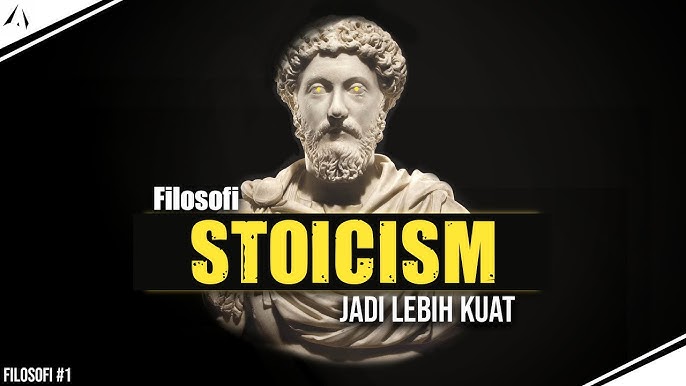 Filosofi Stoicism: Jadi Pribadi Yang Lebih Kuat (Filsafat Stoikisme/Filosofi Teras) | Part 1 - YouTube