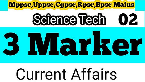 Science & Technology 3 Marker Part 2  Mppsc Mains 2021 #mppsc #S&T @keystosuccessAcademy  #mppscmains