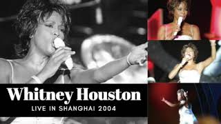 Whitney Houston - Live in Shanghai 2004 - RARE AND REMASTERED