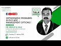 Orthopedic problems in old age  management options  dr abhijit kale
