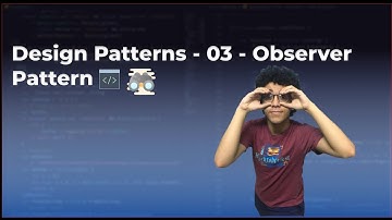Design  Patterns - Observer - 03