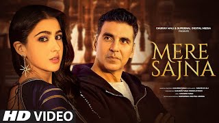 Mere Sajna  New Hindi Song  Akshay Kumar  Sara Ali Khan  New Song 2025