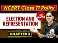 Election and representation full chapter  class 11 polity chapter 3  upsc preparation