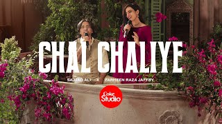 Chal Chaliye Coke Studio Pakistan Season 15 Sajjad Ali X Farheen Raza Jaffry