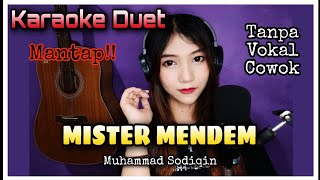 MISTER MENDEM - KARAOKE DUET Tanpa Vokal Cowok Bareng Aprilia Beybie || MANTAP !!