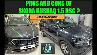 Skoda Kushaq Ambition 1.5 DSG Pros and Cons II Is it worth Buying?