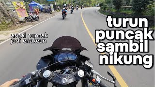 YAMAHA R25 NIKUNG TURUN PUNCAK ASPALNYA BAGUS !! PART 1