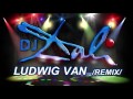 DJ DALI - LUDWIG VAN (FÜR ELISE) - REMIX