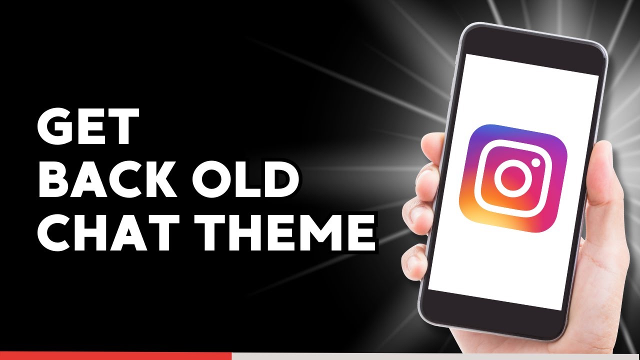 How to Get Back Old Instagram Chat Theme