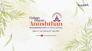 Live - Gahan Dhyan Anushthan - 2023, Day 24