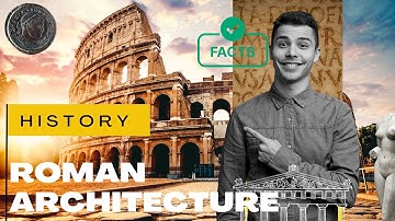 Roman Architecture History / World Architectural History