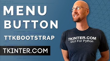 Menu Buttons with TTKBootstrap - Tkinter TTKBootstrap 10