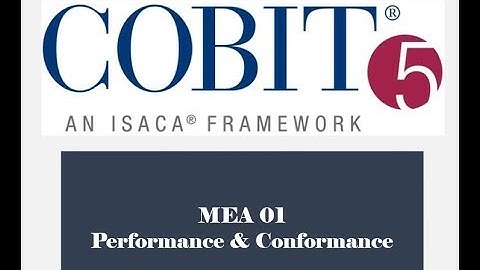 COBIT Processes - MEA01 - Performance & Conformance 2