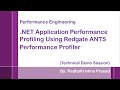 .NET Application Performance Profiling Using Redgate ANTS Performance Profiler - By RadhaKrishna