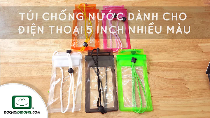 Trên tay Túi chống nước dành cho điện thoại 5 inch nhiều màu - Đồ Chơi Di Động .com