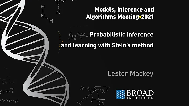 MIA: Lester Mackey, Probabilistic inference and le...