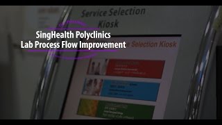 SingHealth Polyclinics Lab Process Flow Improvement - It's Possible!