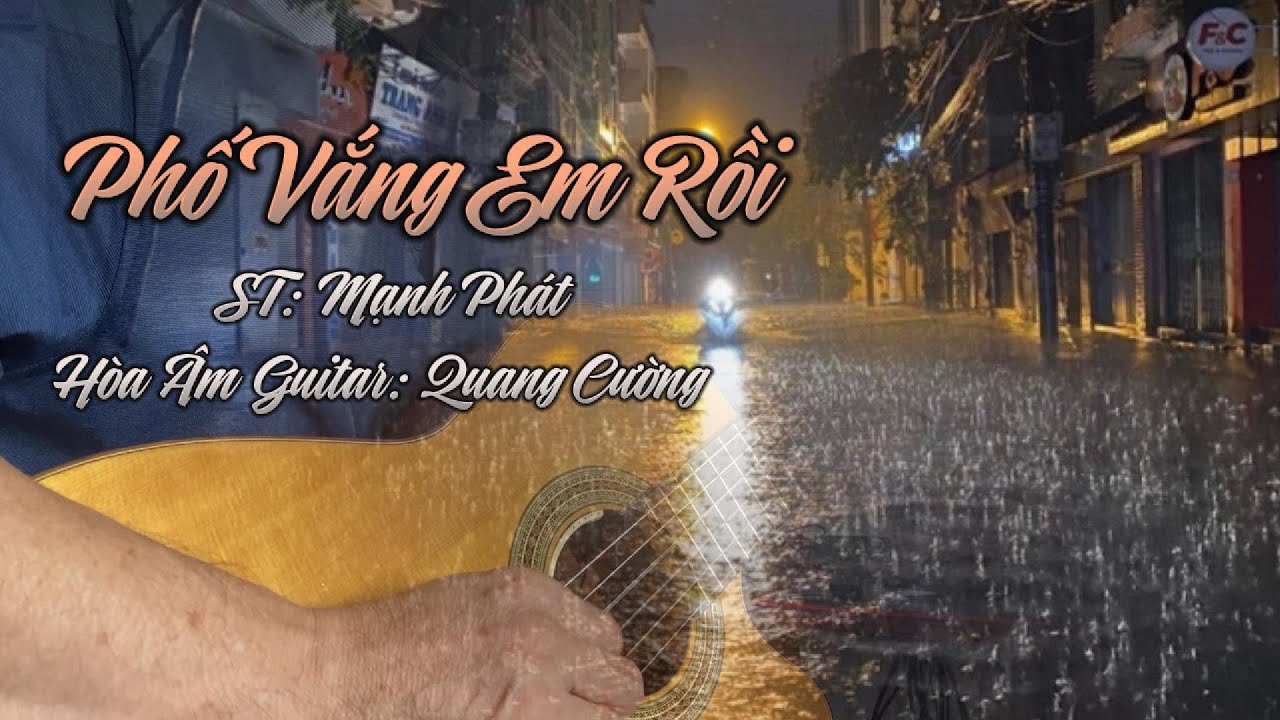PHỐ VẮNG EM RỒI | MẠNH PHÁT |HÒA ÂM GUITAR QUANG CƯỜNG #quangcuongguitar #hoatauguitar #sologuitar