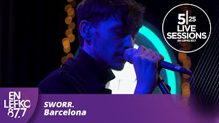 525 Live Sessions: Sworr. - Barcelona | En Lefko 87.7