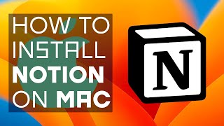 How To Install Notion App on Mac | Ventura | 2023