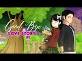 Good Bye #1 || SAKURA SCHOOL SIMULATOR
