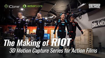 The Making of RIOT 3D Motion Capture Series for Action Films | ActorCore