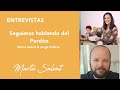 Seguimos hablando del Perdón - Marta Salvat & Jorge Pellicer - Nuevos Tips para el Perdón #ucdm