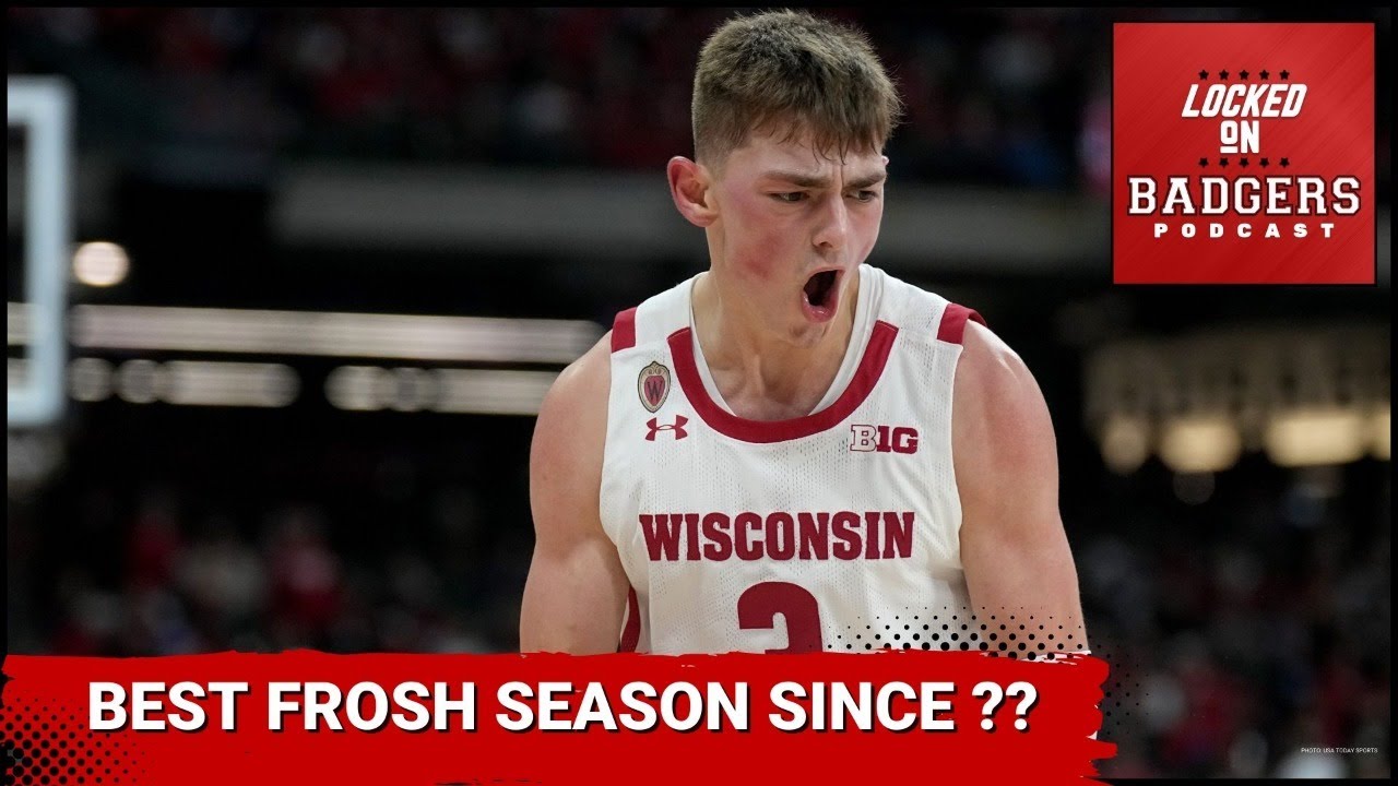 Connor Essegian have the best Wisconsin Badgers freshman basketball season? Daniel Freitag news!