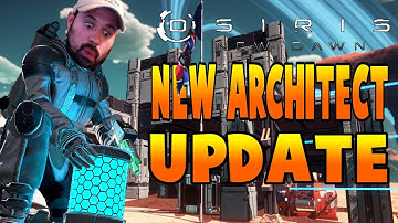 Architect Update | Osiris New Dawn Architect Update Let