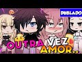 Outra Vez…AMOR?! Mini-Filme Gacha Life