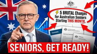 ⚡️ 5 BRUTAL Changes for Australian Seniors Starting THIS MONTH