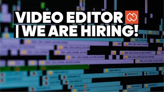 VIDEO EDITOR | We are hiring!