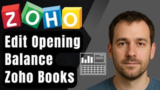 How to Edit Opening Balance in Zoho Books (2025 New Method Step-by-Step Tutorial)