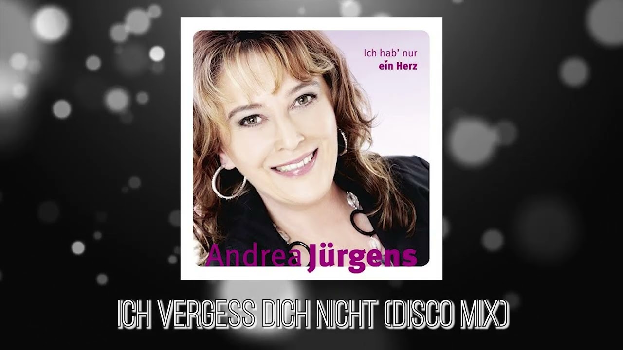 Andrea Jürgens - Ich vergess dich nicht (Disco Mix) (Offizielles Cover-Video)