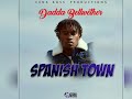 Spanish Town - (Official Audio) - Dadda Bellwether