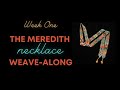 Weave Along 33: Week One