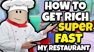 How to get SUPER RICH in ROBLOX MY RESTAURANT! ($10,000,000)