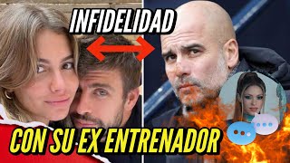 NOVIA DE PIQUE le es INFIEL y SHAKIRA Explota