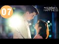 ENG SUB My Little Happiness EP07 我的小确幸 Xing Fei Daddi Tang 