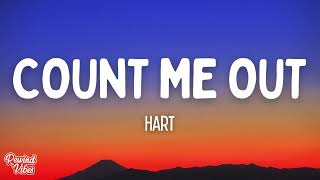 Hart - Count Me Out (Lyrics)