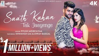 Saath Kahan Tak Jaayenge - @khwahishgal | @InvaderBoii | @PiyushMehroliyaa | Ajay Jain