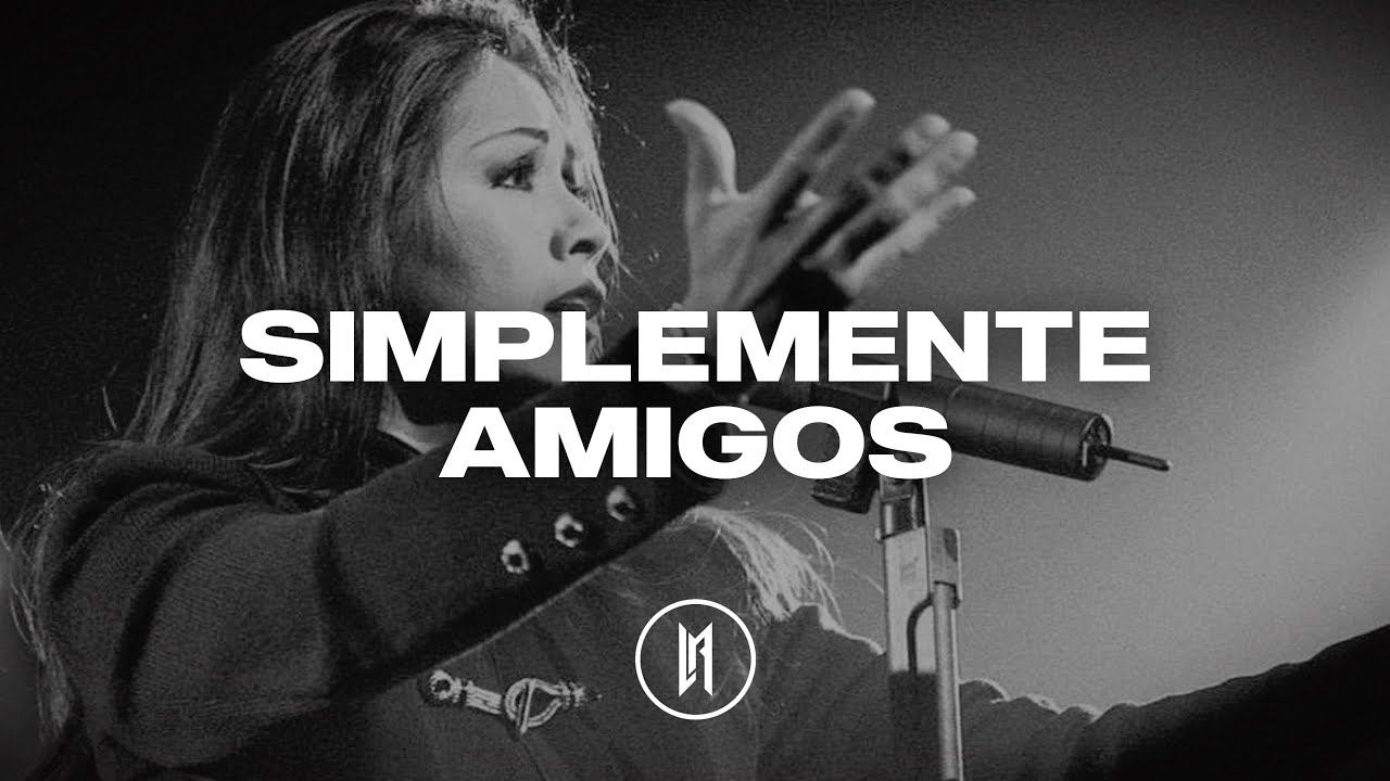 Ana Gabriel - Simplemente Amigos (Letra)