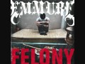 Emmure - Felony (/Lyrics)