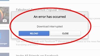 fix an error has occurred|download interrupted|failed-network error in chrome