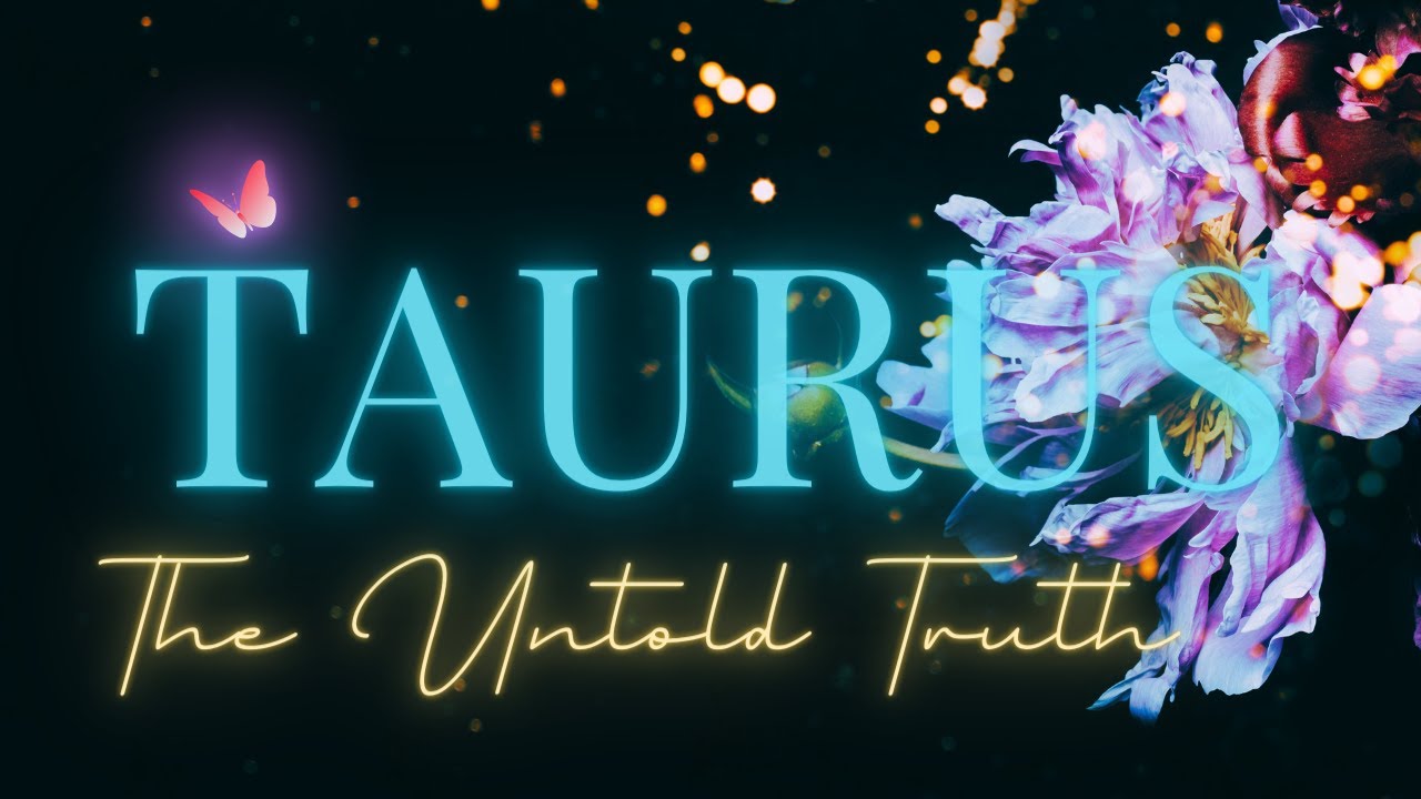 Taurus 💞 THE UNTOLD TRUTH! YOU WILL NOT EXPECT THIS PERSON TO SAY THIS!